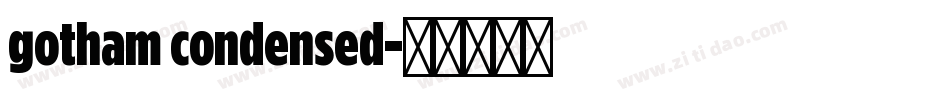 gotham condensed字体转换